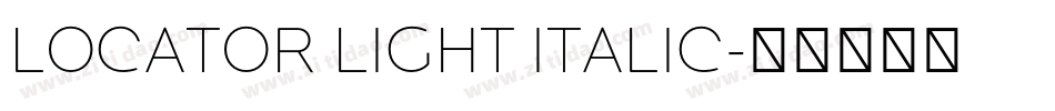 Locator Light Italic字体转换